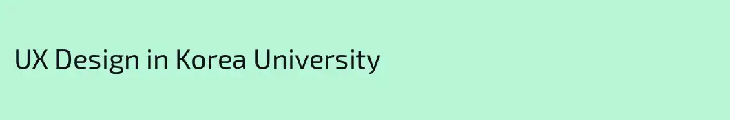 UX Design in Korea University